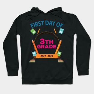 First Day Of 3Th Grade Hoodie